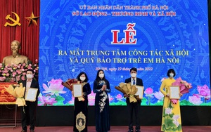 Ra mắt Trung tâm Công tác xã hội và Quỹ Bảo trợ trẻ em Hà Nội