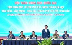 Tầm nhìn mới, cơ hội mới xây dựng Thủ đô văn hiến - văn minh - hiện đại