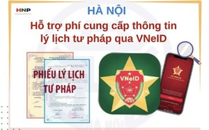 Hà Nội miễn phí cấp phiếu lý lịch tư pháp trên ứng dụng VNeID từ 1/6