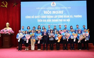 Công bố Quyết định thành lập 84 Công đoàn xã, phường