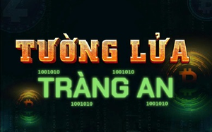 'Tường lửa Tràng An' - Phim truyền hình đầu tiên về tội phạm công nghệ cao