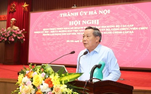 Hà Nội tổ chức sắp xếp lại bộ máy đủ năng lực, hiệu quả và gần dân hơn