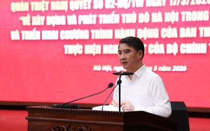 Luật Thủ đô (sửa đổi): Trao quyền mạnh mẽ, phân cấp, phân quyền toàn diện cho Hà Nội