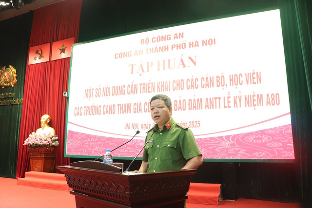 Tập huấn bảo đảm an ninh trật tự Lễ kỷ niệm A80- Ảnh 3. Tập huấn bảo đảm an ninh trật tự Lễ kỷ niệm A80- Ảnh 3.
