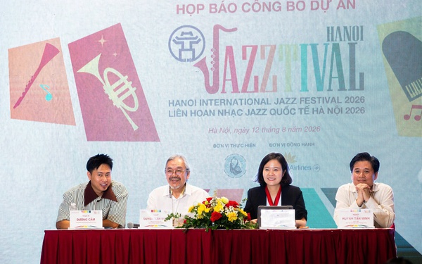 Hanoi Jazztival 2026: Kết nối tinh hoa Jazz, định vị Hà Nội trên bản đồ lễ hội âm nhạc quốc tế